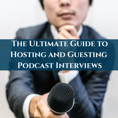 The ultimate guide to podcast interviews