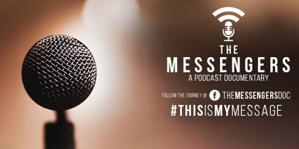 The Messengers a Podcast Documentary