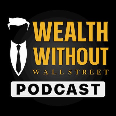 Wealth Without Wallstreet