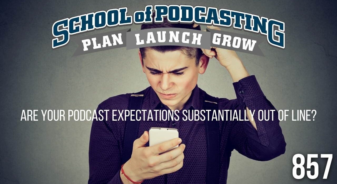 Accurate Podcast Expectations