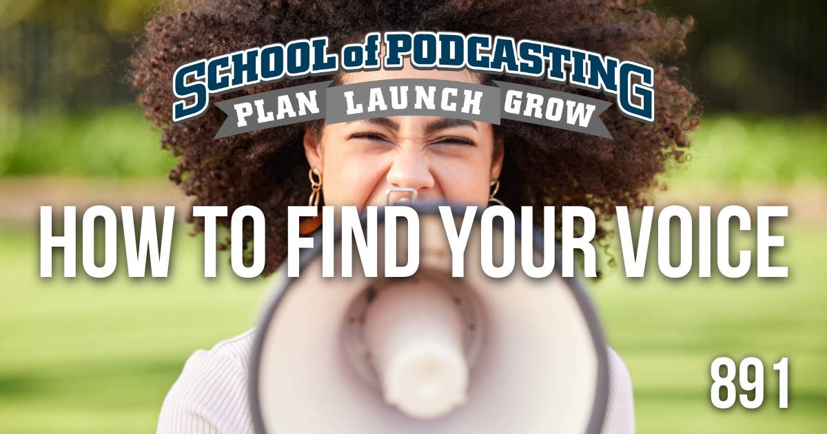 Finding Your Voice To Podcast