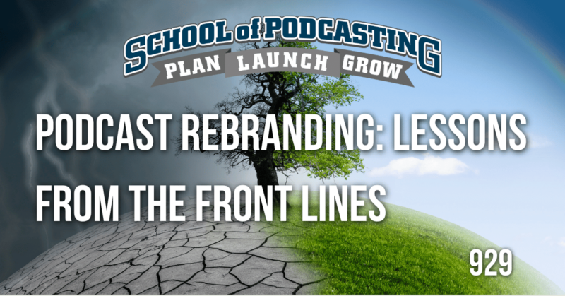 Mastering Podcast Rebranding: Lessons from the Front Lines